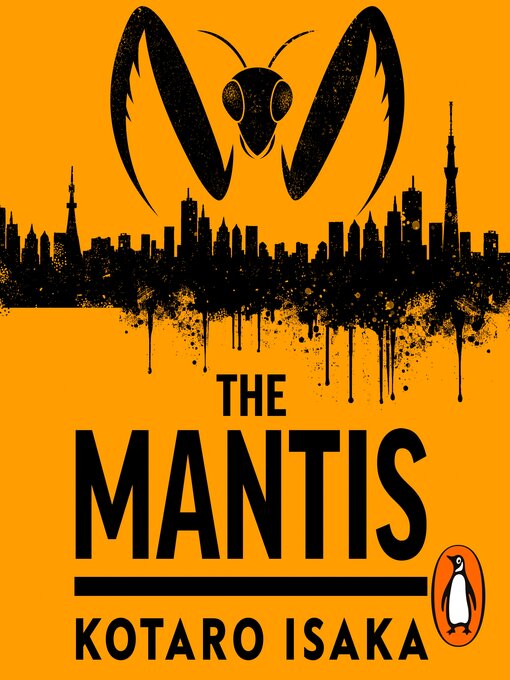 Title details for The Mantis by Kotaro Isaka - Wait list